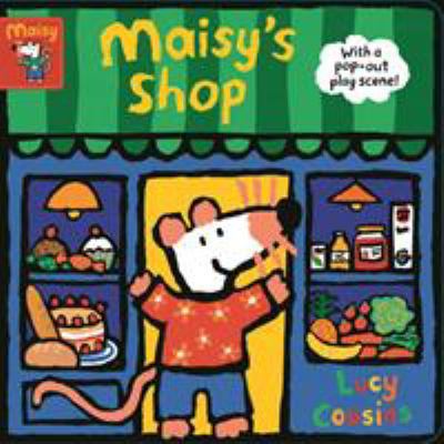 Maisy's Shop: With a pop-out play scene! 1406385956 Book Cover