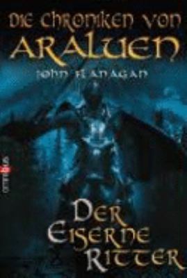 Die Chroniken von Araluen - Der eiserne Ritter [German] 3570218554 Book Cover