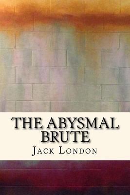 The Abysmal Brute 1975676831 Book Cover