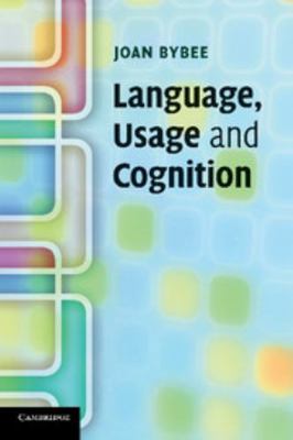 Language, Usage and Cognition 0521616832 Book Cover