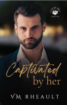 Paperback Captivated by Her Book