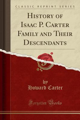 History of Isaac P. Carter Family and Their Des... 1330318684 Book Cover