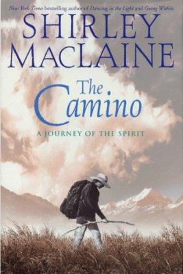 The Camino: A Pilgrimage of Courage 0743208080 Book Cover