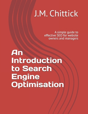 An Introduction to Search Engine Optimisation: ... B0D36BPMLW Book Cover