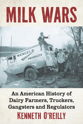 Milk Wars: An American History of Dairy Farmers... 1476657165 Book Cover