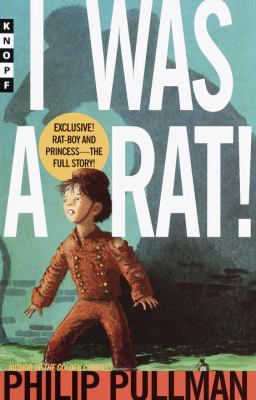 I Was a Rat! 0375801766 Book Cover