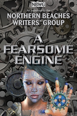 A Fearsome Engine 0994487371 Book Cover