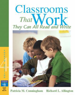 Classrooms That Work: They Can All Read and Write 0205493947 Book Cover