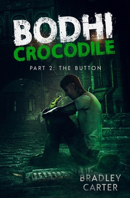 Bodhi Crocodile: The Button B08ZW85PV2 Book Cover