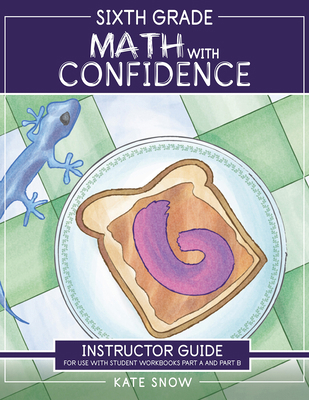Sixth Grade Math with Confidence Instructor Guide 1944481915 Book Cover