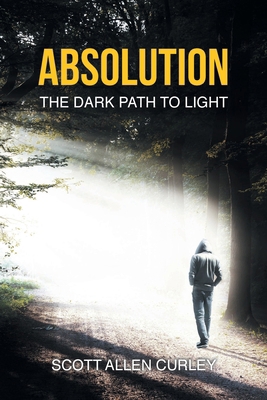 Absolution: The Dark Path to Light B0CS5492KS Book Cover