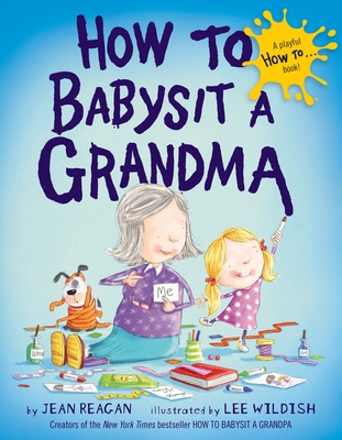 How to Babysit a Grandma 0385753845 Book Cover