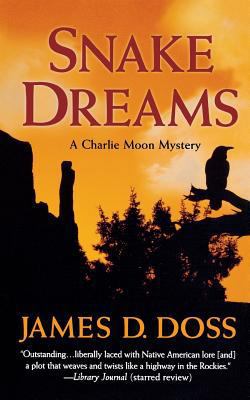 Snake Dreams: A Charlie Moon Mystery 1250162319 Book Cover