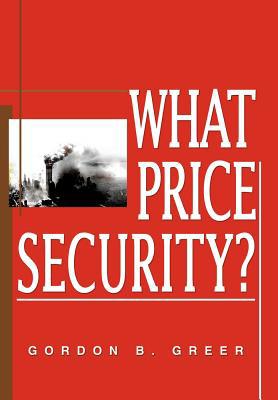 What Price Security? 0595810039 Book Cover