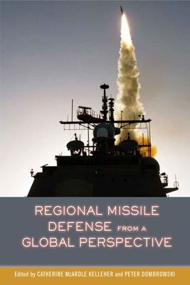 Regional Missile Defense from a Global Perspective 0804790647 Book Cover