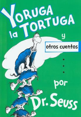 Yoruga la Tortuga y Otros Cuentos = Yertle the ... [Spanish] 1933032413 Book Cover