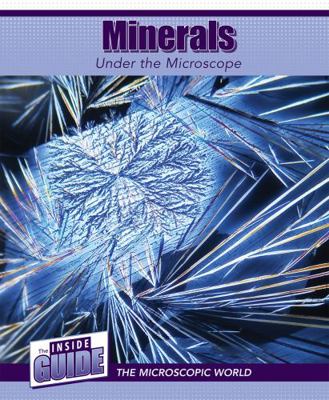 Minerals Under the Microscope 1502667983 Book Cover