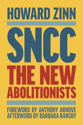 Sncc (Updated Third Edition): The New Abolition... B0FJCF3PRK Book Cover