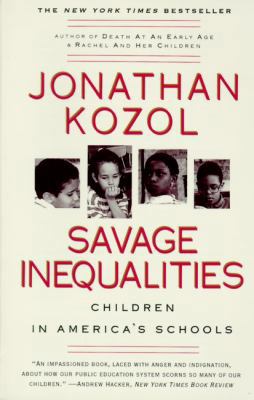 Savage Inequalities: Children in America's Schools 1417616342 Book Cover