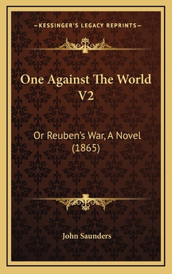 One Against The World V2: Or Reuben's War, A No... 1165566788 Book Cover