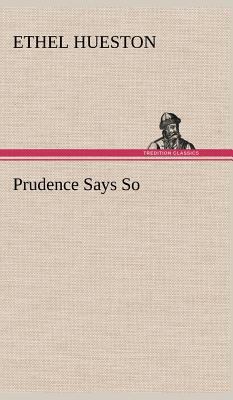 Prudence Says So 3849197832 Book Cover