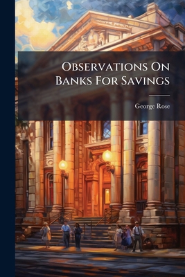 Observations On Banks For Savings 1245683535 Book Cover