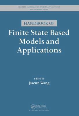 Handbook of Finite State Based Models and Appli... 1439846189 Book Cover