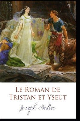 Le Roman de Tristan et Yseut [French] B08TZ6TCKN Book Cover