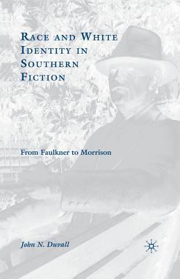 Race and White Identity in Southern Fiction: Fr... 1349539368 Book Cover