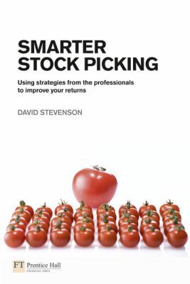 Smarter Stock Picking: Using Strategies from th... 0273727818 Book Cover
