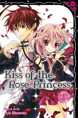 Kiss of the Rose Princess, Volume 1 1421573660 Book Cover