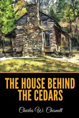 The House Behind the Cedars 169839179X Book Cover