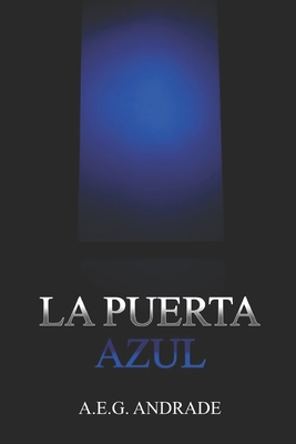 La Puerta Azul [Spanish] B0CXMFQ27H Book Cover