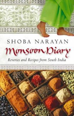 Monsoon Diary : Reveries and Recipes from South... 0553816357 Book Cover