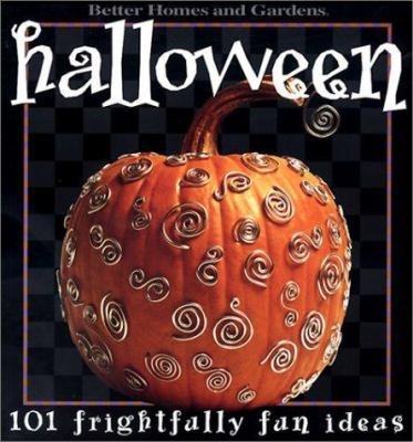 Halloween: 101 Frightfully Fun Ideas 0696209756 Book Cover