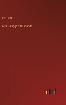 Mrs. Skaggs's Husbands 3368177915 Book Cover