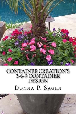 Container Creation's 3-6-9 Container Design 1544679890 Book Cover