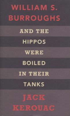 And the Hippos Were Boiled in Their Tanks 1846141648 Book Cover