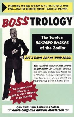Bosstrology: The Twelve Bastard Bosses of the Z... 0312309686 Book Cover