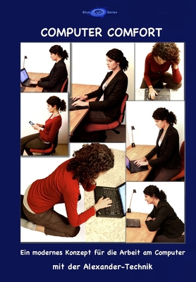 Computer Comfort: Ein modernes Konzept für die ... [German] 1689530774 Book Cover