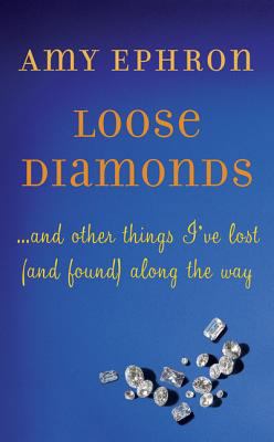 Loose Diamonds: ...and Other Things I've Lost (... 0061958743 Book Cover