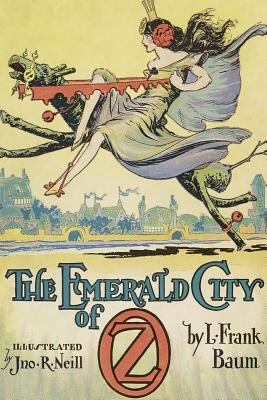 The Emerald City of Oz: Illustrated 1542766532 Book Cover