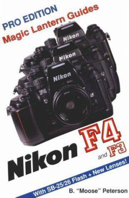 Magic Lantern Guides®: Nikon F4/F3 188340312X Book Cover