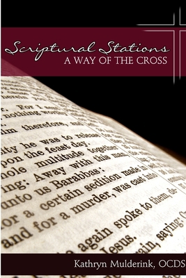 Scriptural Stations - a Way of the Cross 0359234992 Book Cover