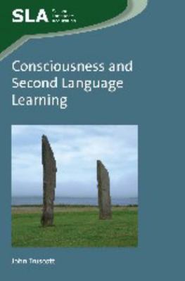 Consciousness and Second Language Learning 1783092661 Book Cover