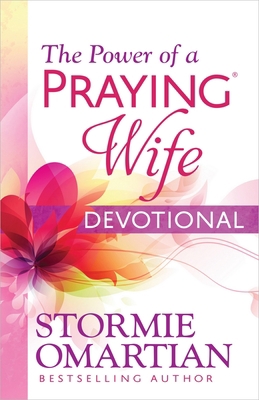 The Power of a Praying Wife Devotional 0736958894 Book Cover