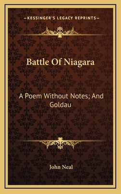Battle of Niagara: A Poem Without Notes; And Go... 1164229796 Book Cover