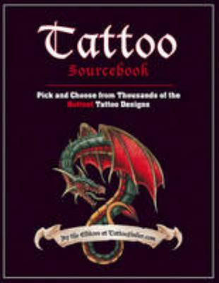 Tattoo Sourcebook: Pick and Choose from Thousan... 0007853939 Book Cover
