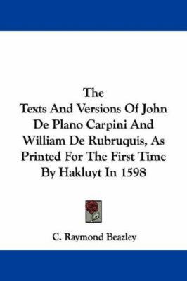 The Texts And Versions Of John De Plano Carpini... 1432528882 Book Cover