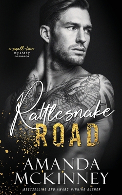 Rattlesnake Road (A Small Town Mystery Romance) 1735868124 Book Cover